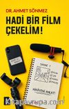 Hadi Bir Film Çekelim! & Dijital Sinemacı İçin İlk Adımlar