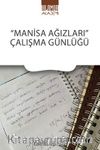 “Manisa Ağızları” / Çalışma Günlüğü