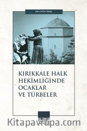 Kırıkkale Halk Hekimliğinde Ocaklar ve Türbeler