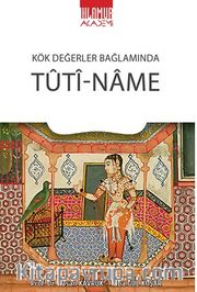 Kök Değerler Bağlamında Tuti-Name