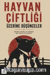 Hayvan Çiftliği Üzerine Düşünceler