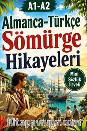 A1-A2 Almanca-Türkçe Sömürge Hikayeleri
