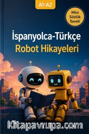 A1-A2 İspanyolca-Türkçe Robot Hikayeleri