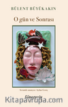 O Gün ve Sonrası