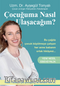Çocuğuma Nasıl Ulaşacağım? & Yeni Nesil Ebeveynlik