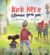 Kırk Kere Söylemene Gerek Yok!