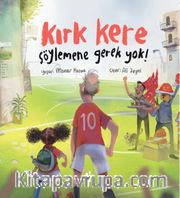 Kırk Kere Söylemene Gerek Yok!