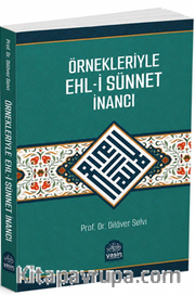 Örnekleriyle Ehli Sünnet İnancı