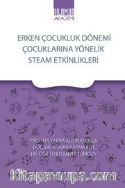 Erken Çocukluk Dönemi Çocuklarına Yönelik Stem Etkinlikleri