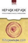 Hep Aşk Hep Aşk & Popüler Roman ve Muazzez Tahsin Berkand