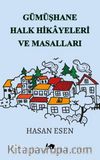 Gümüşhane Halk Hikayeleri ve Masalları