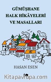 Gümüşhane Halk Hikayeleri ve Masalları