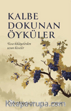 Kalbe Dokunan Öyküler & Kısa Hikayelerden Uzun  Hisseler