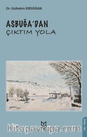 Asbuğa'dan Çıktım Yola