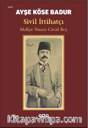 Sivil İttihatçı Maliye Nazırı Cavid Bey