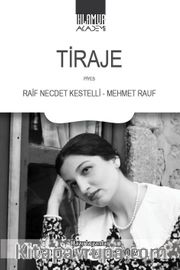 Tiraje / Raif Necdet Kestelli - Mehmet Rauf