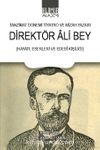 Tanzimat Dönemi Tiyatro ve Mizah Yazarı Direktör Ali Bey (Hayatı, Eserleri Ve Edebî Kişiliği)