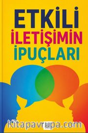Etkili İletişimin İpuçları