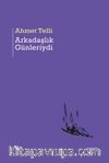 Arkadaşlık Günleriydi
