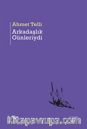 Arkadaşlık Günleriydi