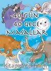 40 Gün 40 Gece Masallar