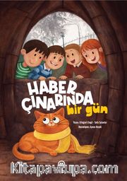 Haber Çınarında Bir Gün