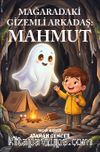 Mağaradaki Gizemli Arkadaş: Mahmut