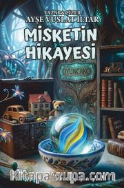 Misketin Hikayesi