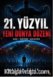 21.Yüzyıl Yeni Dünya Düzeni