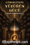 Göbeklitepe Yüzüğün Gücü