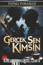 Gerçek Sen Kimsin