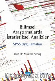 Bilimsel Araştırmalarda İstatistiksel Analizler SPSS Uygulamaları