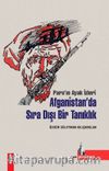 Afganistan'da Sıra Dışı Bir Tanıklık