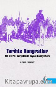 Tarihte Kongratlar <br /> 18. ve 19. Yüzyıllarda Siyasi Faaliyetleri