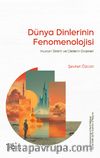 Dünya Dinlerinin Fenomenolojisi & Huston Smith ve Dinlerin Grameri