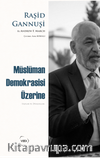 Müslüman Demokrasisi Üzerine & Yazılar ve Diyaloglar