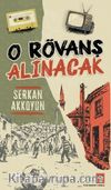 O Rövanş Alınacak