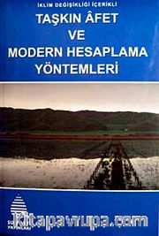 İklim Değişikliği İçerikli Taşkın Afet ve Modern Hesaplama Yöntemleri