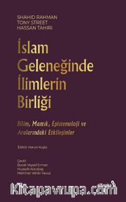İslam Geleneğinde İlimlerin Birliği