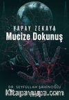 Yapay Zekaya Mucize Dokunuş