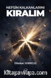 Nefsin Kalkanlarını Kıralım