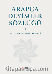 Arapça Deyimler Sözlüğü
