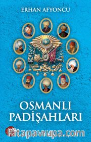 Osmanlı Padişahları