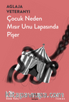 Çocuk Neden Mısır Unu Lapasında Pişer