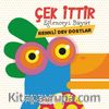 Çek İttir Eğlenceyi Büyüt / Renkli Dev Dostlar