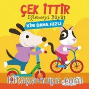 Çek İttir Eğlenceyi Büyüt  / Kim Daha Hızlı