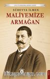 Maliyemize Armağan