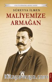 Maliyemize Armağan