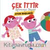 Çek İttir Eğlenceyi Büyüt / Oyun Başlasın
