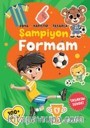 Şampiyon Formam / Boya-Yapıştır-Tasarla